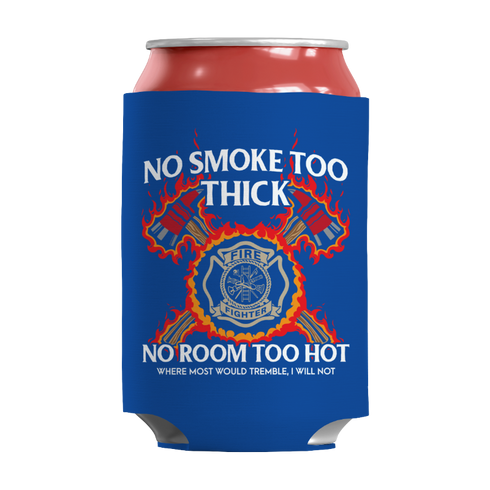 No Smoke Too Thick